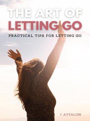cover image of The Art of Letting Go
